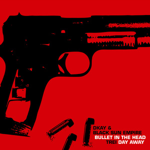 Bullet in the Head / Day Away