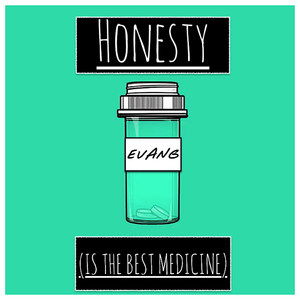 Honesty (Is the Best Medicine) [Explicit]