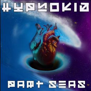 Part Seas (Explicit)