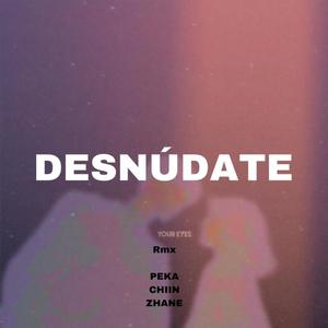 Desnúdate RMX (feat. In Zhane & Chin)