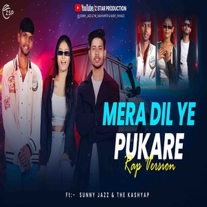 MERA DIL YE PUKARE (Rap Version)