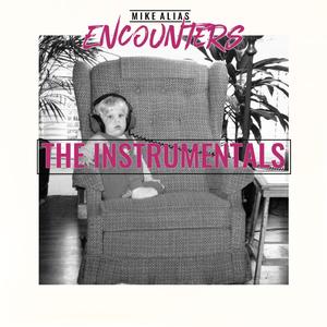 Encounters (The Instrumentals)