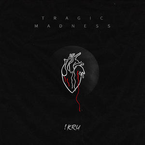 Tragic Madness (Explicit)