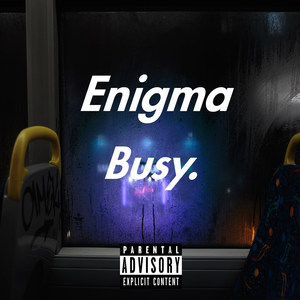 Busy (Explicit)