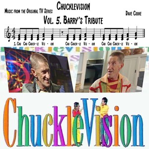 Chucklevision, Vol.5: Barry's Tribute (Music from The Original TV Series)