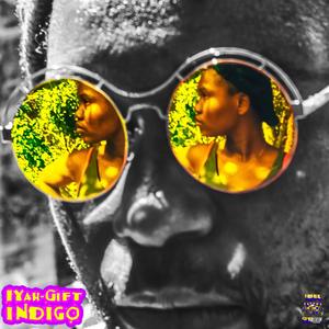 Indigo(feat. IYah Gift)