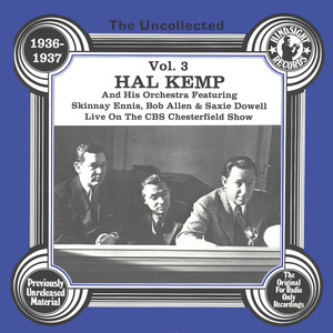 The Uncollected: Hal Kemp And His Orchestra (Vol 3)