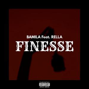 Finesse (feat. Rella)