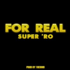 For Real (Explicit)