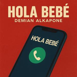 HOLA BEBE (Explicit)