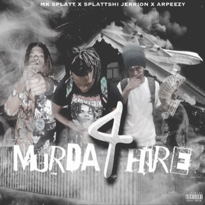 Murda 4 Hire (Explicit)