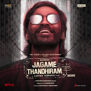 Jagame Thandhiram (Kannada) (Original Motion Picture Soundtrack) (黑白世界 电影原声带)