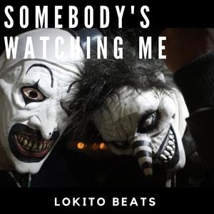 SOMEBODY'S WATCHING ME (feat. Elias Beats & OB run it up)