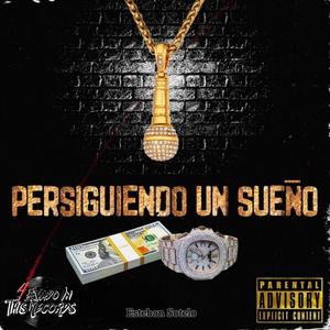 Persuguiendo un sueño (Explicit)