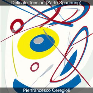 Delicate Tension (Zarte Spannung)