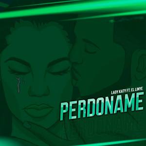 Perdóname (feat. Lady Katy)