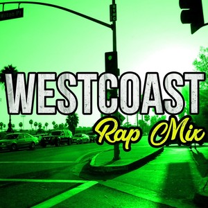 Westcoast Rap Mix(feat. Taab Frio, Yoda MC & J. Irja) (Explicit)