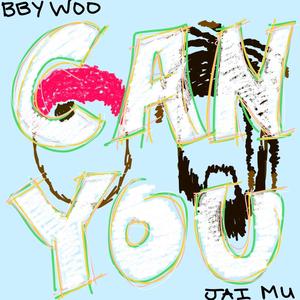 Can You(feat. Jai Musiq) (Explicit)