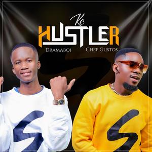 Ke Hustler (feat. Dramaboi)