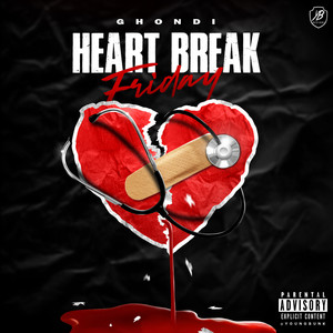 Heart Break Friday (Explicit)