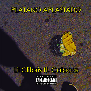 Platano Aplastado (Explicit)