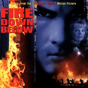 Fire Down Below (Music From The Motion Picture)