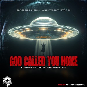 God Called You Home (Explicit)