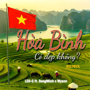 Hoà Bình Có Đẹp Không? (Extension Remix)