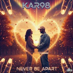 Never Be Apart (feat. Yung Ant) (Explicit)