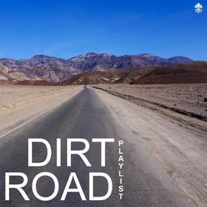 Dirt Road Playlist