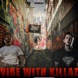 Vibe with Killaz(feat. Forget Finch) (Explicit)