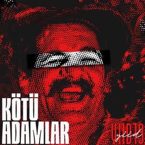 Kötü Adamlar (Explicit)