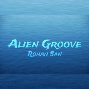 Alien Groove