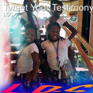 Tweet Your Testimony