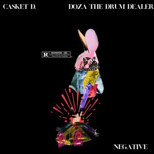 Negative (feat. Casket D.) [Explicit]