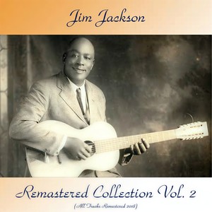 Jim Jackson's Jamboree(Part 2) (Remastered 2018)