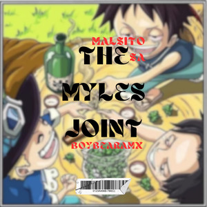 The Myles Joint (Explicit)