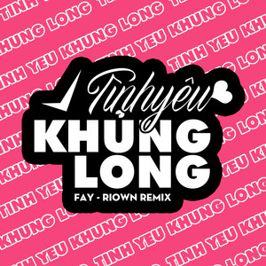 Tình Yêu Khủng Long (Riown Remix)