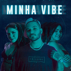 MINHA VIBE (Explicit)