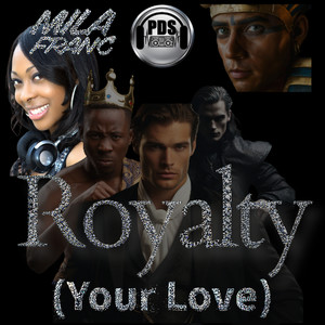 Royalty (Your Love)