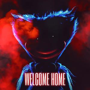 Welcome Home (Poppy Playtime) [Explicit]