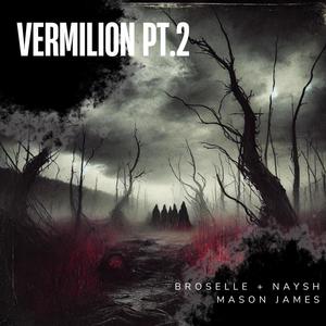 Vermilion Pt. 2 (feat. Mason James)