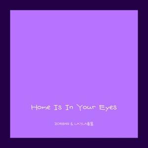 Home Is In Your Eyes（1102.ver）