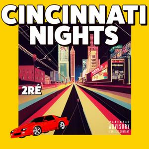 Cincinnati Nights (Explicit)