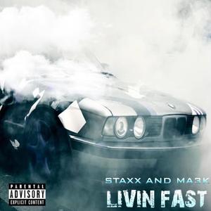 Living Fa$t(Ma3k & Famalam Staxx) (Explicit)