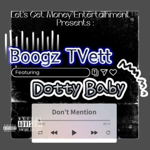 Don't Mention (feat. Dotty Baby) [Explicit]