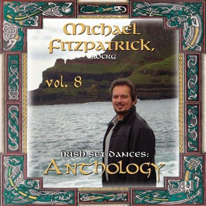 Anthology, Vol. 8: Kilkenny Races / King of the Faeries