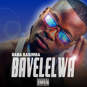 Bavelelwa (Explicit)