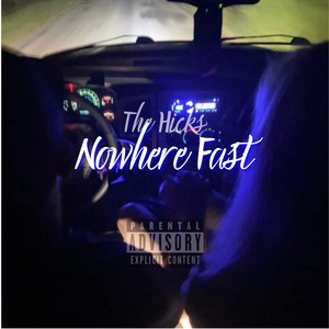 Nowhere Fast (Explicit)