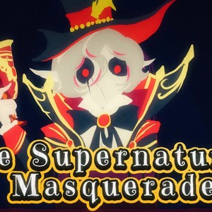 The Supernatural Masquerade (伴奏)